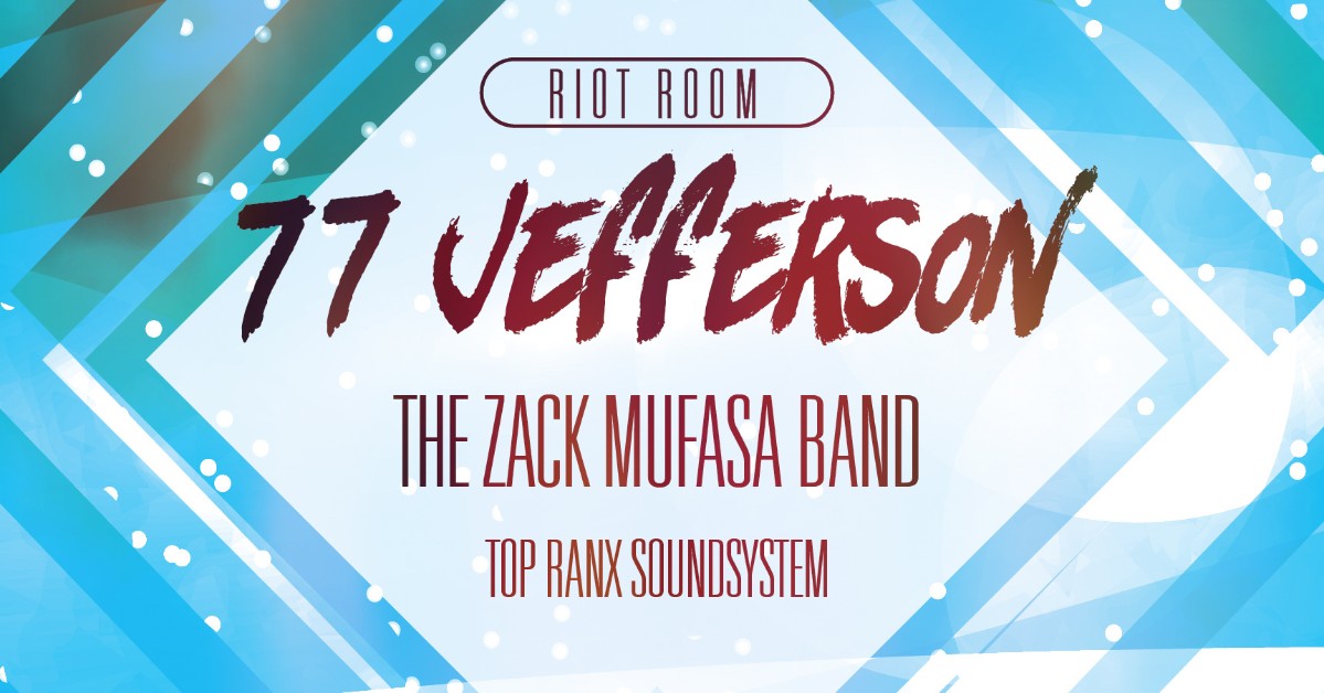77 Jefferson At The Riot Room On Jan 18 2020 7 00 Pm