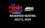 Let Freedom Ring 2024 - Reserved Seating Option - Saturday July 6, 2024