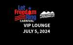 Let Freedom Ring 2024 - VIP Lounge - Friday, July 5, 2024