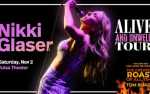 Image for NIKKI GLASER: ALIVE AND UNWELL TOUR