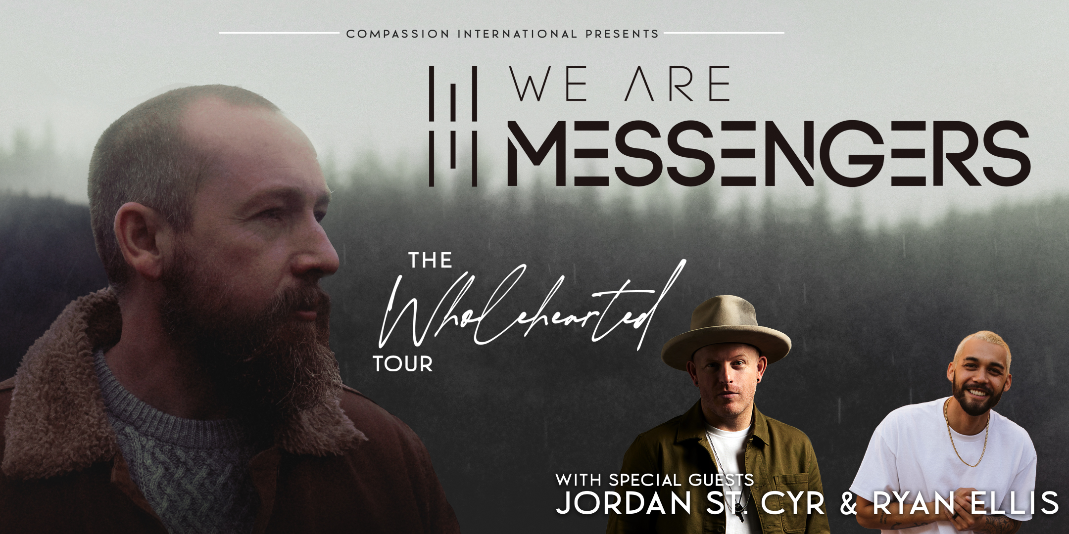 We Are Messengers "The Wholehearted Tour" featuring Jordan St. Cyr. and